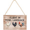 "Fowl Language" Small Hanging Sign